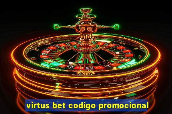 virtus bet codigo promocional